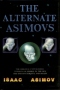 The Alternate Asimovs