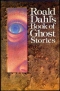 Roald Dahl's Book of Ghost Stories