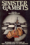 Sinister Gambits: Chess Stories of Murder and Mystery