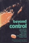 Beyond Control