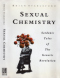 Sexual Chemistry: Sardonic Tales of the Genetic Revolution