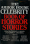 The Arbor House Celebrity Book of Horror Stories