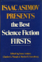 Isaac Asimov Presents the Best Science Fiction Firsts