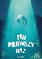 Ten pierwszy raz