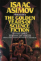 Isaac Asimov Presents The Golden Years of Science Fiction: 2nd Series