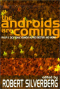 The Androids are Coming