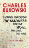 Sifting Through the Madness for the Word, the Line, the Way: New Poems