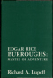 Edgar Rice Burroughs : Master of Adventure