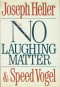 No Laughing Matter