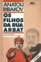 Os Filhos da Rua Arbat