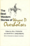 The Best Western Stories of Wayne D. Overholser