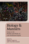 Biology and Manners: Essays on the Worlds and Works of Lois McMaster Bujold