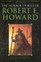 The Horror Stories of Robert E. Howard