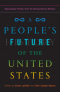 A People's Future of the United States