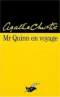 Mr Quinn en voyage