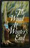 The Wind At Winter's End