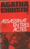 Assassinat en tres actes