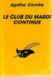 Le Club du Mardi continue