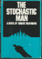 The Stochastic Man