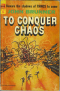 To Conquer Chaos