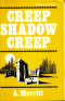 Creep, Shadow, Creep!