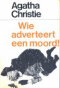 Wie adverteert een moord!