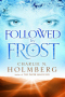 Followed by Frost