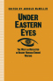 Under Eastern Eyes. The West as Reflected in Recent Russian Émigré Writing