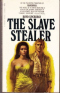 The Slave Stealer