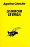 Le Miroir se brisa