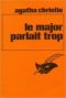 Le major parlait trop