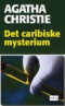 De caribiske mysterium