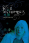 Fille des chimères