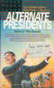 Alternate Presidents