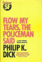 Flow My Tears, The Policeman Said