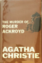 The Murder of Roger Ackroyd