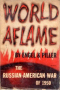 World Aflame: The Russian-American War of 1950