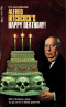 Alfred Hitchcock's Happy Deathday!
