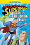 Superman Battles the Billionaire Bully