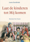 Laat de kinderen tot Mij komen