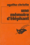 Une mémoire d’éléphant