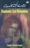 Elephants Can Remember / Gajah Selalu Ingat