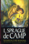 Years in the Making: the Time-Travel Stories of L. Sprague de Camp