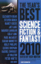 The Year's Best Science Fiction & Fantasy 2010