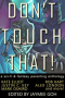 Don't Touch That!: A Sci-Fi and Fantasy Parenting Anthology