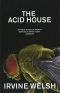 The Acid House