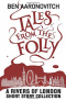 Tales from the Folly