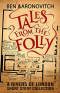 Tales from the Folly