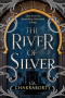 The River of Silver