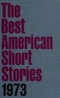 The Best American Short Stories 1973